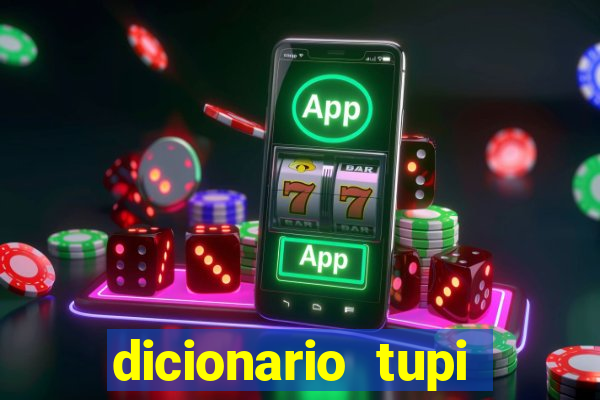 dicionario tupi guarani on line